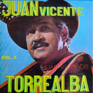 Al Son De Juan Vicente Torrealba Vol.3