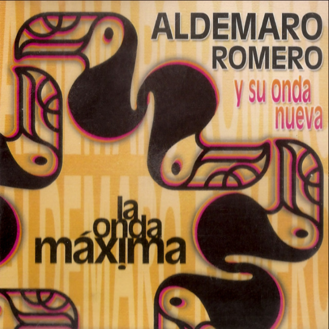 Aldemaro Romero Y Su Onda Nueva La Onda Máxima
