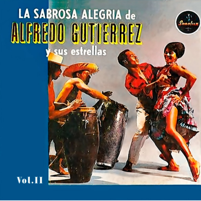 La Sabrosa Alegría De Alfredo Gutiérrez Y Sus Estrellas, Vol.ll