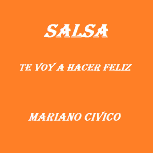 Te Voy A Hacer Feliz