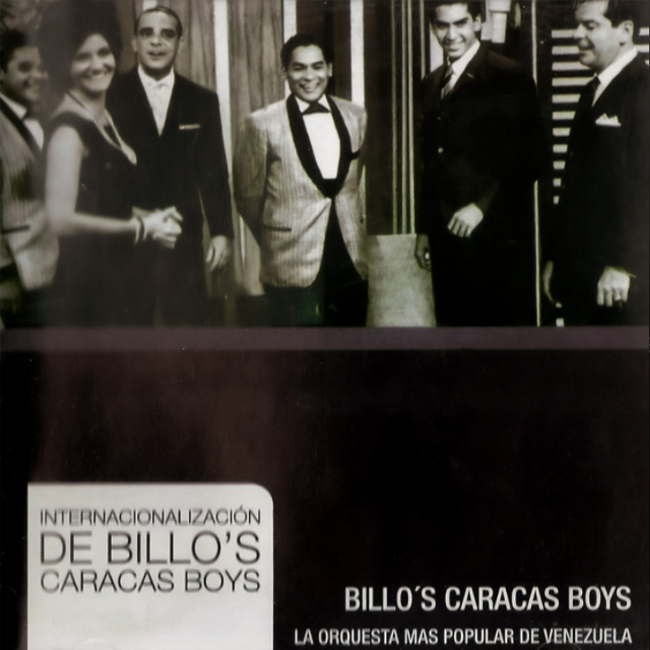 Internacionalización De Billo’s Caracas Boys: La Orquesta Más Popular De Venezuela