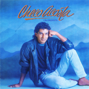 Checo Acosta Y Su Orquesta