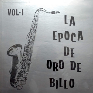 La Época De Oro De Billo (Vol1)