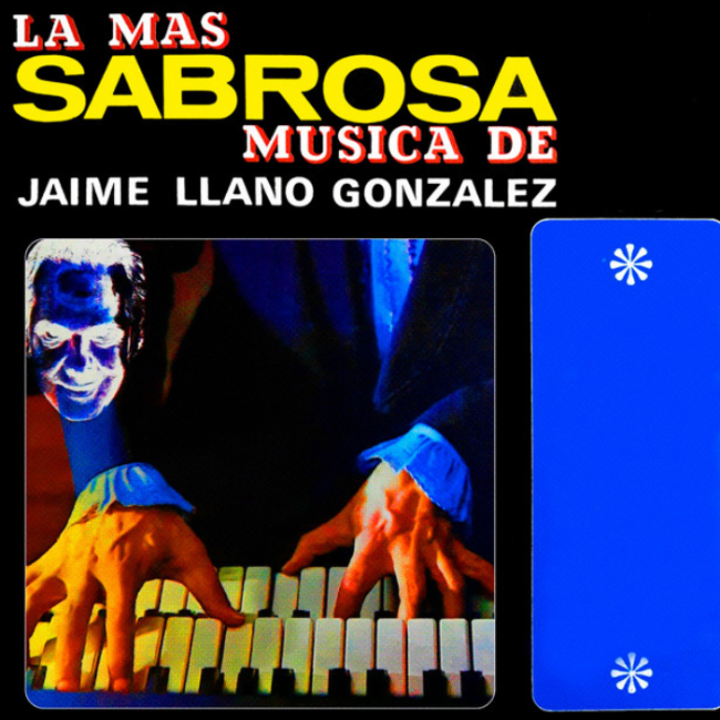 La Más Sabrosa Música De Jaime Llano Gonzáles Vol.3