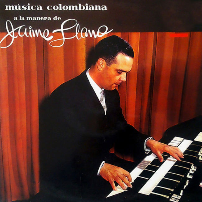 Música Colombiana A La Manera De Jaime Llano