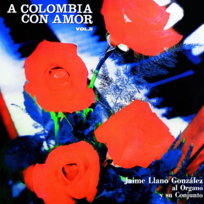 A Colombia Con Amor, Vol.ll