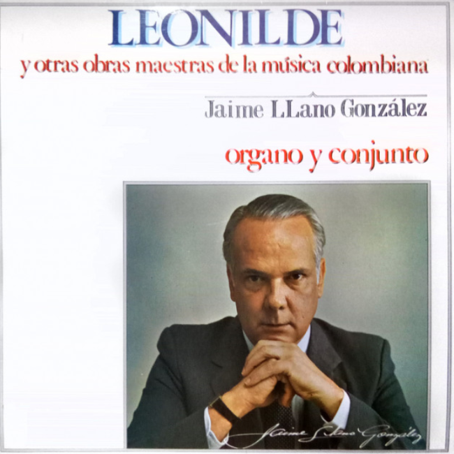 Leonilde Y Otras Obras Maestras De La Música Colombiana