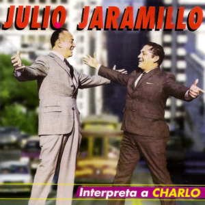 Julio Jaramillo Interpreta A Charlo