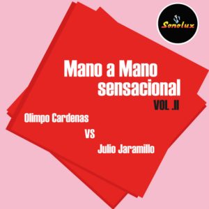 Mano A Mano Sensacional, Vol.2