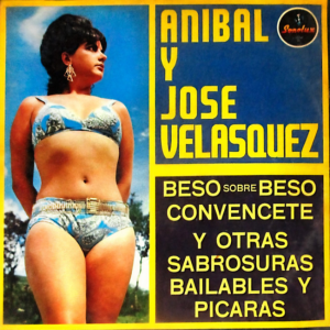 Beso Sobre Beso, Convéncete Y Otras Sabrosuras Bailables Y Pícaras