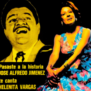 Pasaste A La Historia: Jose Alfredo Jiménez