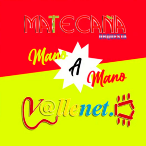 Mano A Mano Matecaña Orquesta Y Vallenet