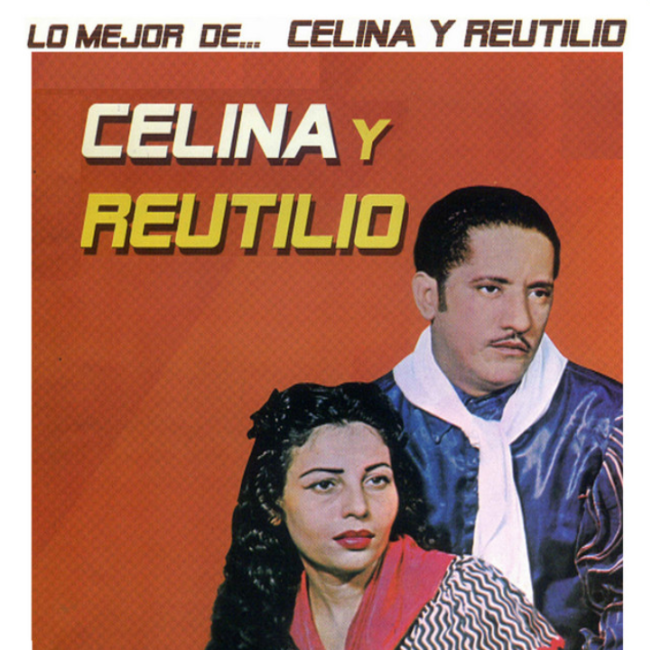 Lo Mejor De Celina y Reutilio, Vol.2