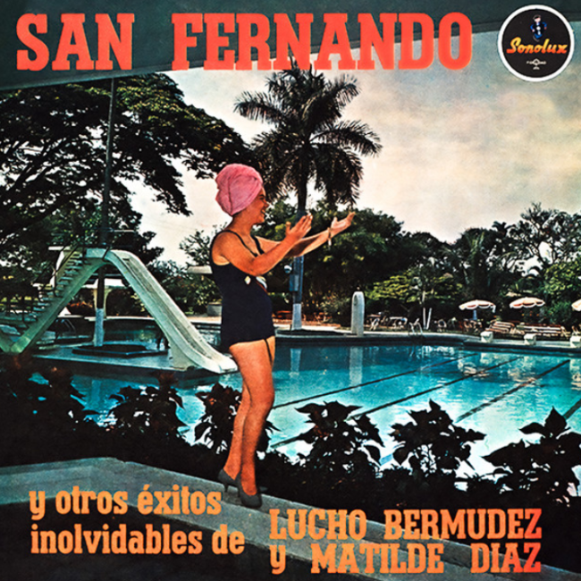 San Fernando Y Otros Éxitos Inolvidables De Lucho Bermúdez Y Matilde Díaz