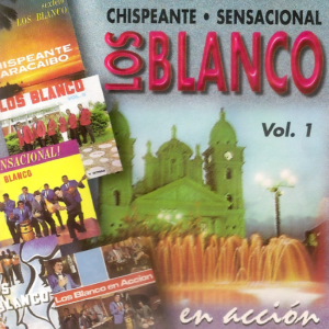 Chispeante Sensacional Los Blancos En Accion, Vol.1