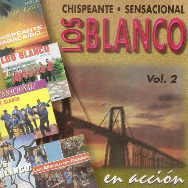 Chispeante Sensacional Los Blancos En Accion, Vol.2