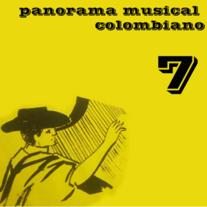 Panorama Musical Colombiano Vol.7
