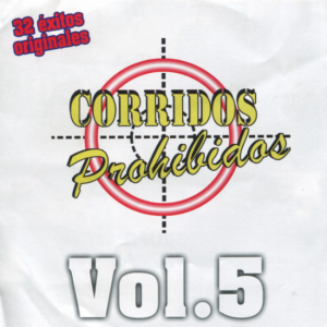 Corridos Prohibidos, Vol.5