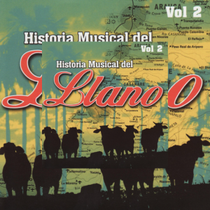 Historia Musical del Llano, Vol.2