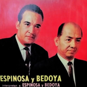 Espinosa Y Bedoya Interpretan A Espinosa Y Bedoya