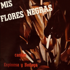Mis Flores Negras