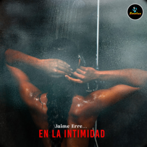 Jaime Erre… En La Intimidad