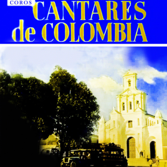 Coros Cantares de Colombia Vol.lV