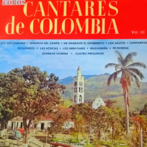 Coros Cantares de Colombia Vol.Vll
