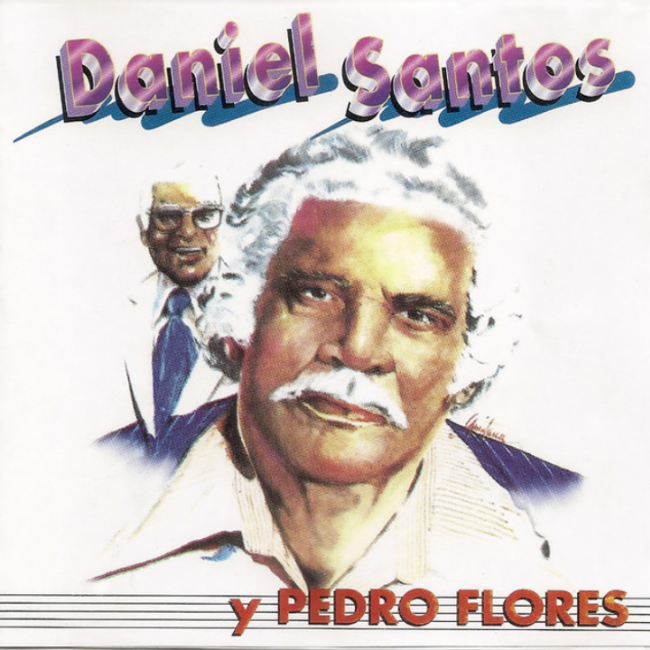 Daniel Santos Y Pedro Flores