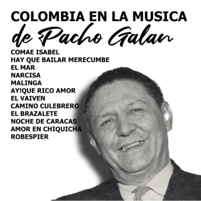 Colombia En La Música De Pacho Galán