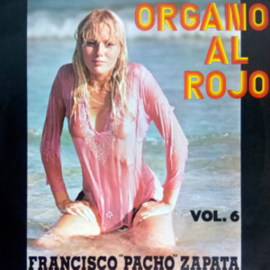 Órgano Al Rojo, Vol.6