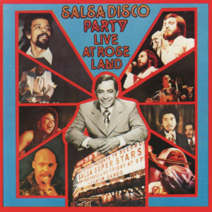 Salsa Disco Party, Live At Rose Land